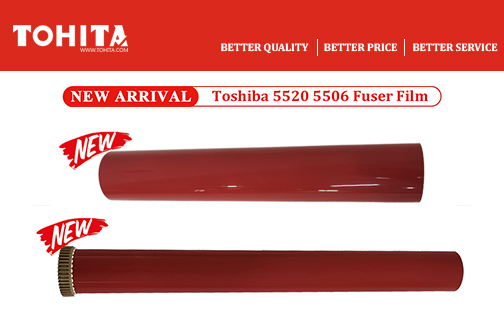 Toshiba 5520 5506 Fuser Film NEW ARRIVAL