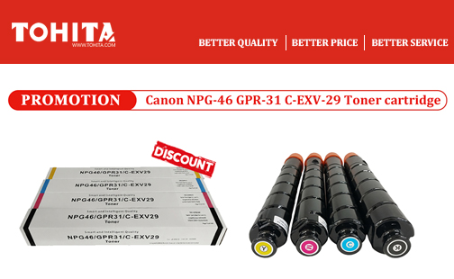 Canon NPG-46 GPR-31 C-EXV-29 Toner cartridge Promotion